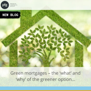 Green Mortgages - Premier Financial Group